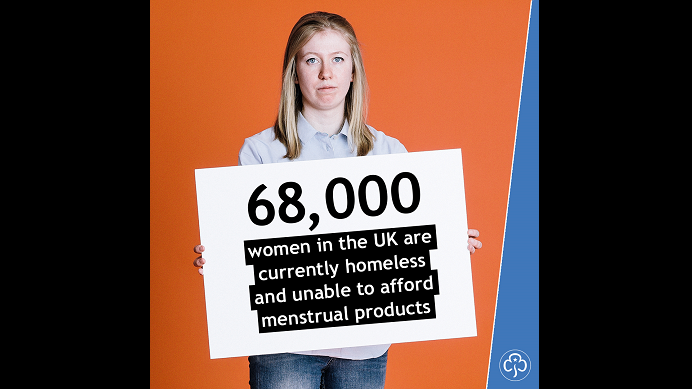 68,000 women in the UK are currently homeless and unable to afford menstrual products